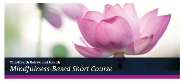 OhioHealth Mindfulness-Based Stress Reduction Short Course Fall 2021 Banner